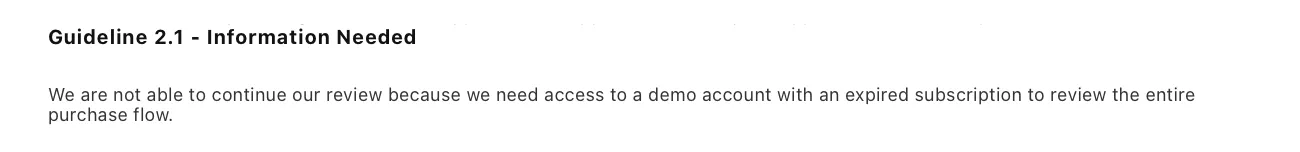 App Review message for Guideline 2.1: a demo account with an expired subscription is needed